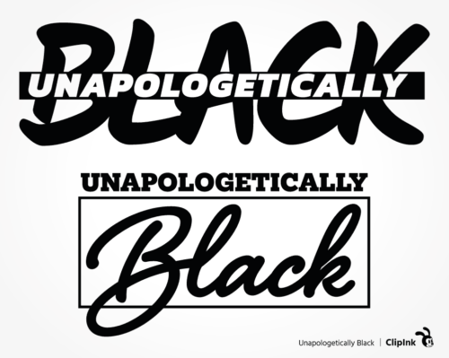 unapologetically black svg